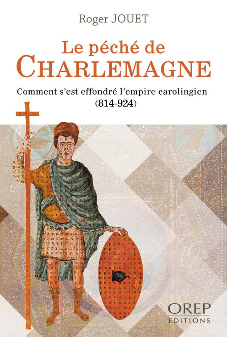 Le péché de Charlemagne - JOUET Roger - OREP