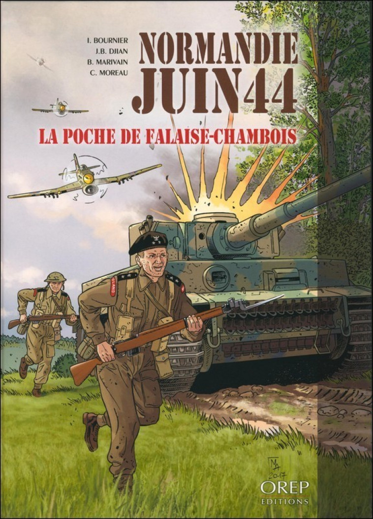 Normandie Juin 44 - Tome 6 : la Poche de Falaise-Chambois - Isabelle Bournier - OREP