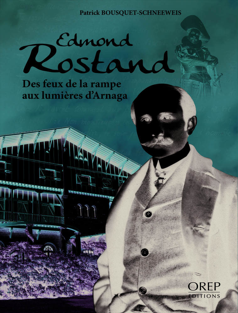 Edmond Rostand - BOUSQUET PATRICK - OREP