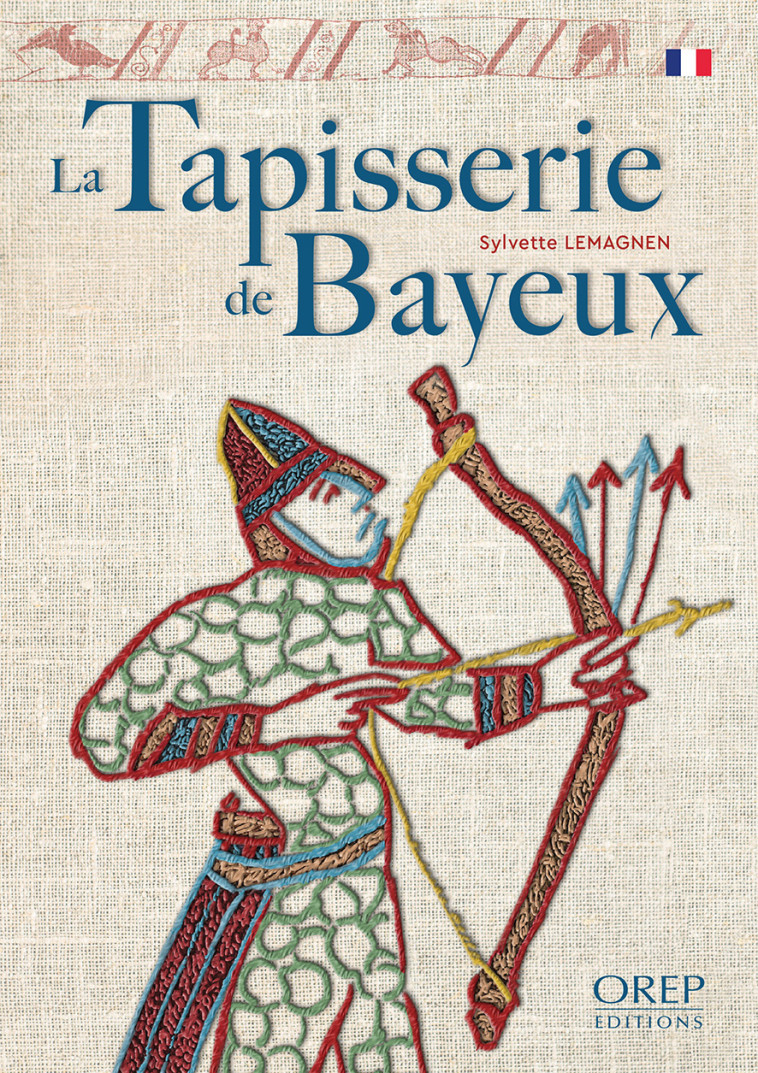 La Tapisserie de Bayeux (S. Lemagnen) - LEMAGNEN Sylvette - OREP