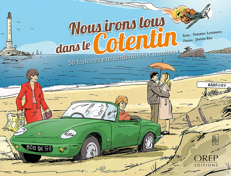 Nous irons tous dans le Cotentin - Jérôme EHO - OREP