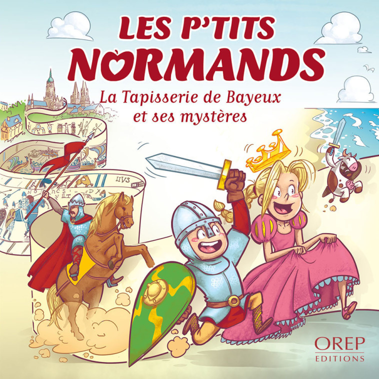 Les P'tits Normands - La Tapisserie de Bayeux (FR) - Aurélie Derreumaux - OREP