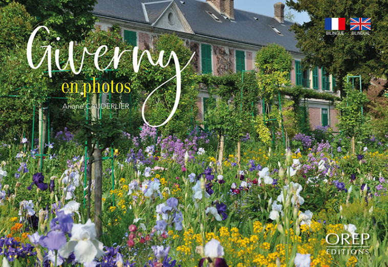 Giverny en photos - Ariane CAUDERLIER - OREP