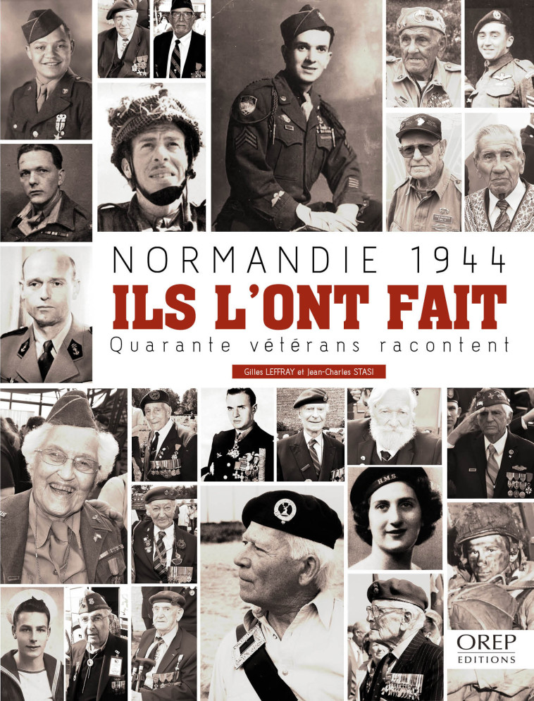 NORMANDIE 1944 : Ils l'ont fait (FR) - Jean-Charles Stasi - OREP