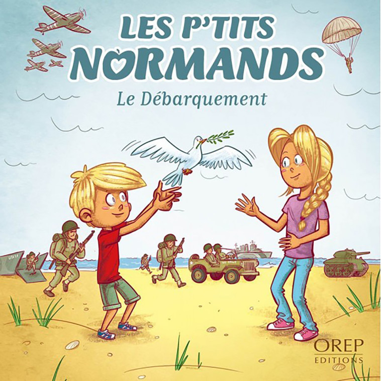 Les P'tits Normands - Le Débarquement (FR) - Aurélie Derreumaux - OREP