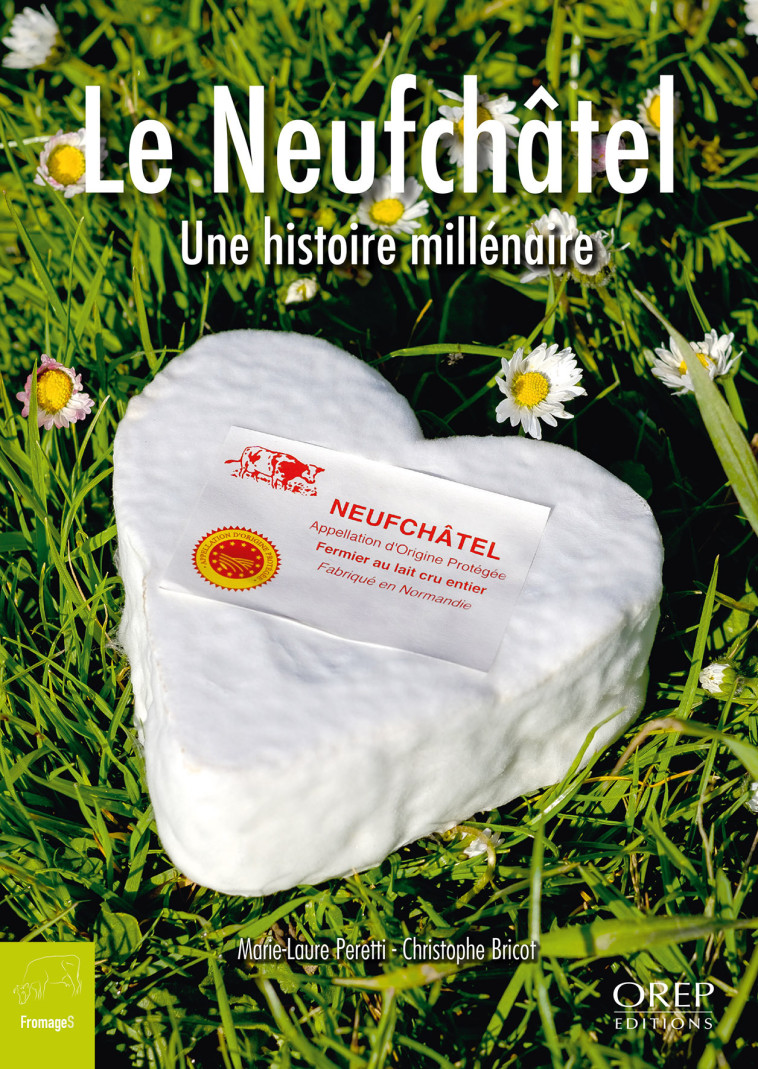 LE NEUFCHATEL - Marie-Laure Peretti - OREP