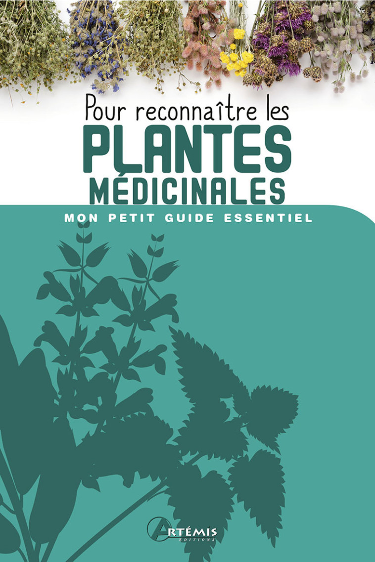 Pour reconnaître les plantes médicinales -  Collectif - ARTEMIS