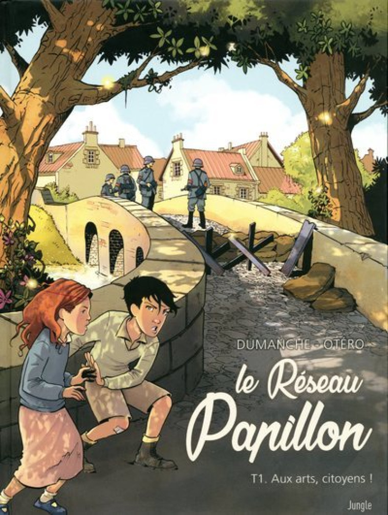 Le Réseau Papillon - Tome 1 Aux arts, citoyens ! - Franck Dumanche - JUNGLE