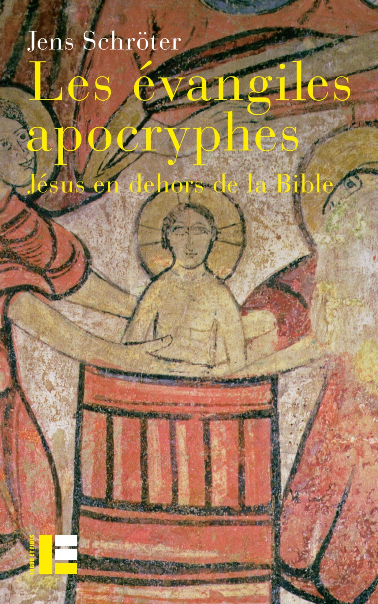 Les évangiles apocryphes - Jens Schröter - LABOR ET FIDES