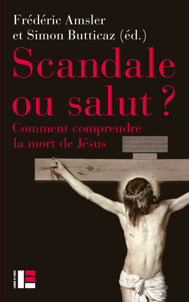 Scandale ou salut ? - Frédéric Amsler - LABOR ET FIDES