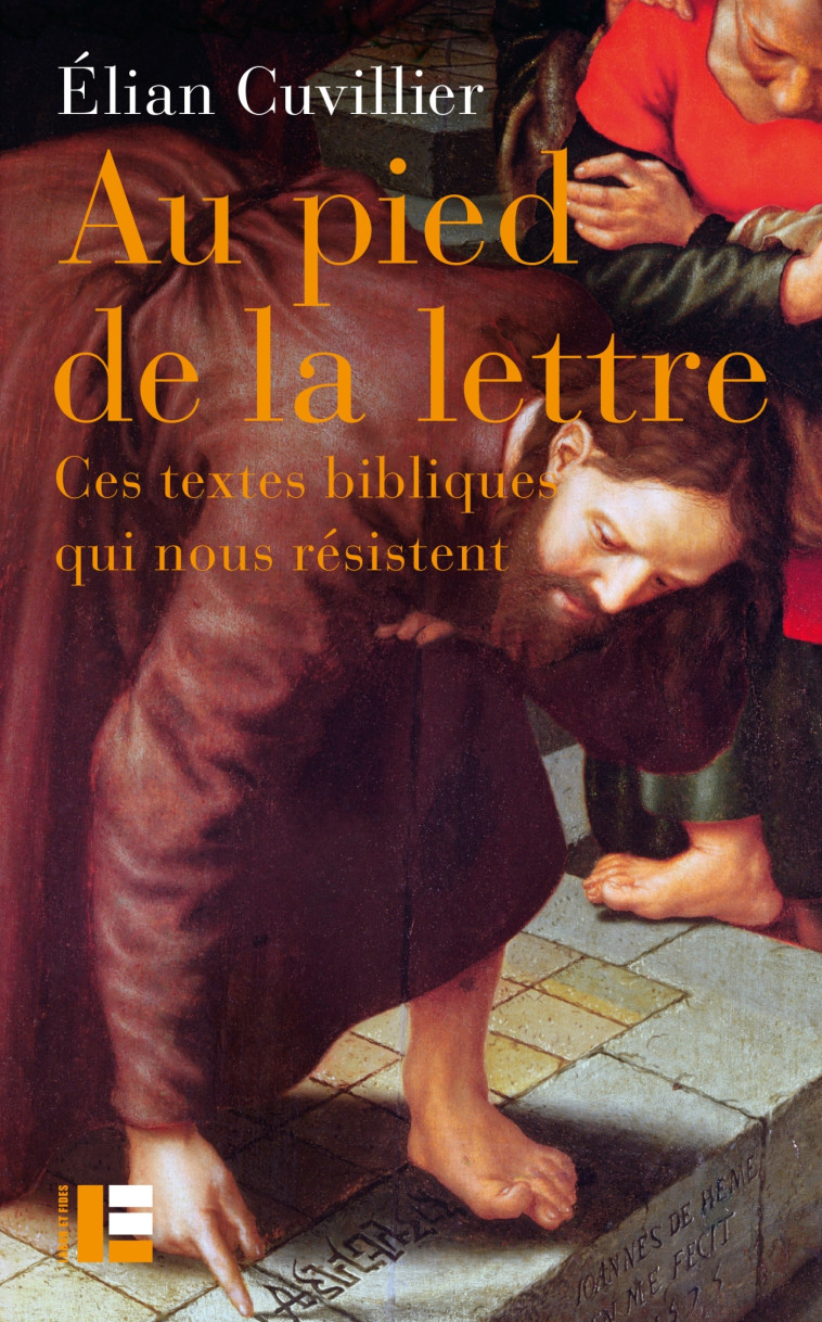 Au pied de la lettre - Elian Cuvillier - LABOR ET FIDES