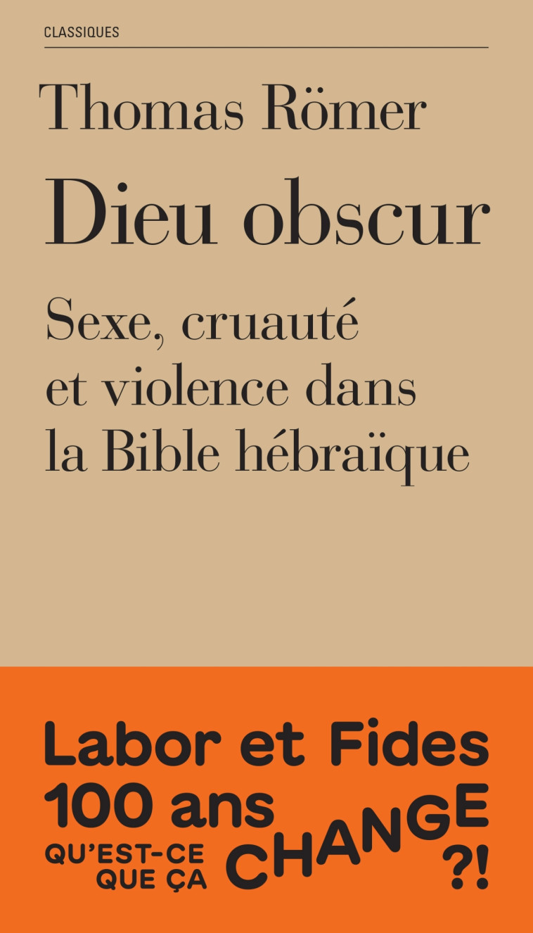 Dieu obscur - Thomas Römer - LABOR ET FIDES