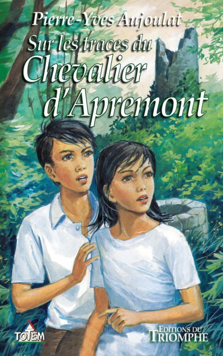 Apremont tome 1 - Sur les traces du chevalier d'Apremont - Pierre-Yves Aujoulat - TRIOMPHE