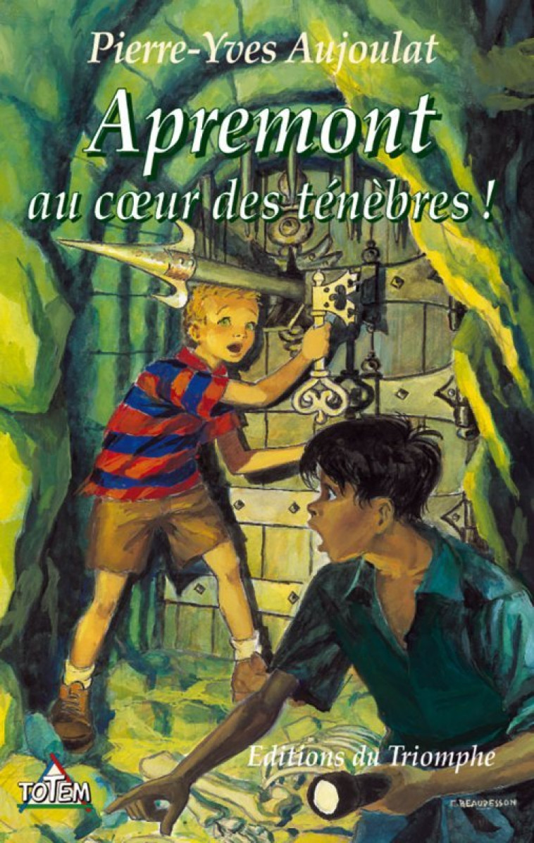 Apremont tome 3 - Apremont au coeur des ténèbres - Pierre-Yves Aujoulat - TRIOMPHE