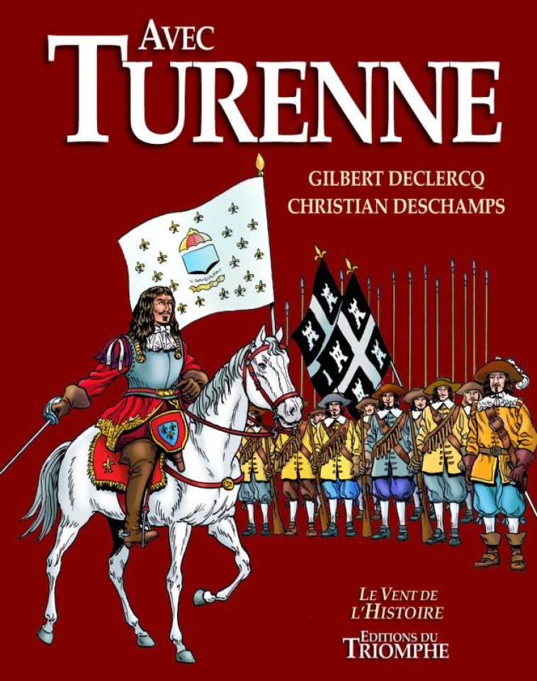 Avec Turenne - Christian Deschamps - TRIOMPHE