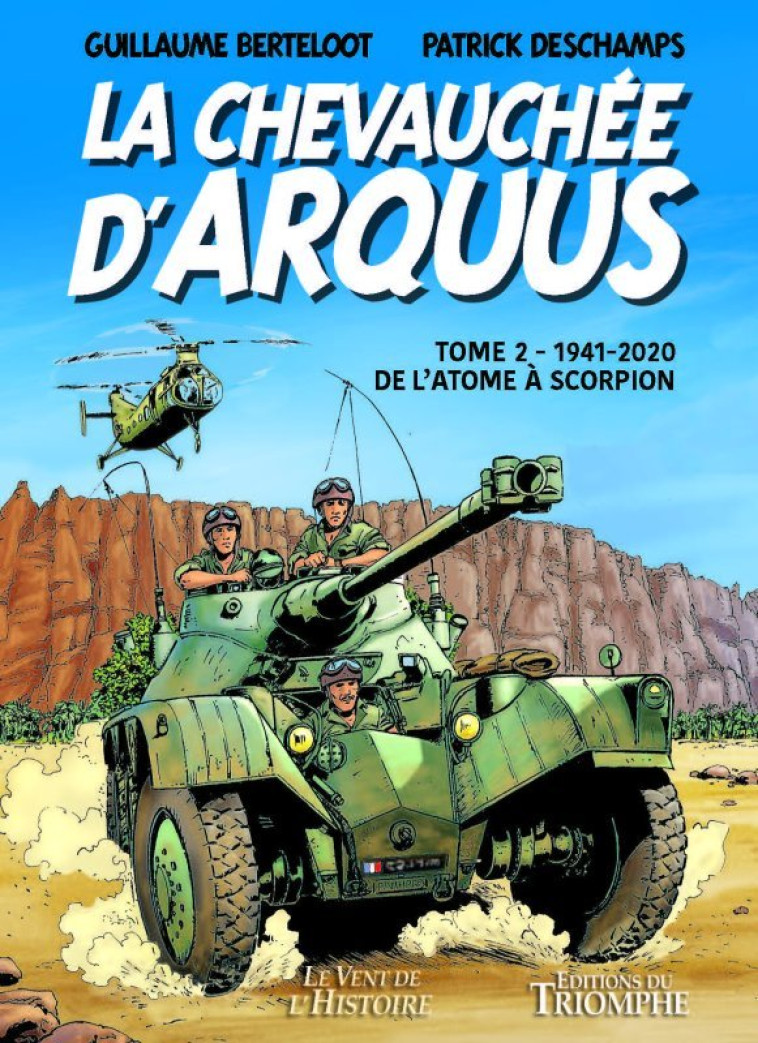 La Chevauchée d'Arquus tome 2 - Patrick Deschamps - TRIOMPHE