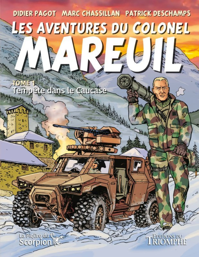 Les Aventures du colonel Mareuil tome 1 - Tempête dans le Caucase - Marc Chassillan - TRIOMPHE