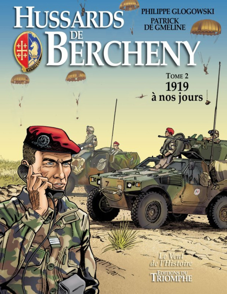 Hussards de Bercheny tome 2 - 1919 à nos jours - Patrick de Gmeline - TRIOMPHE