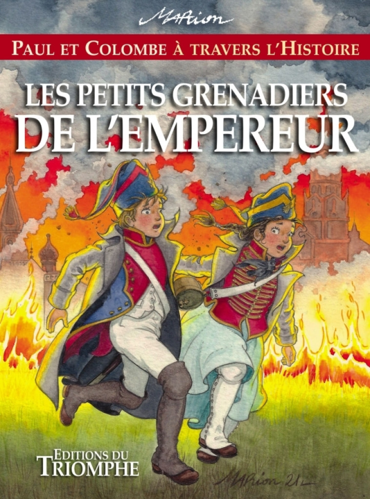 Les petits Grenadiers de l'Empereur - Marion Raynaud de Prigny - TRIOMPHE