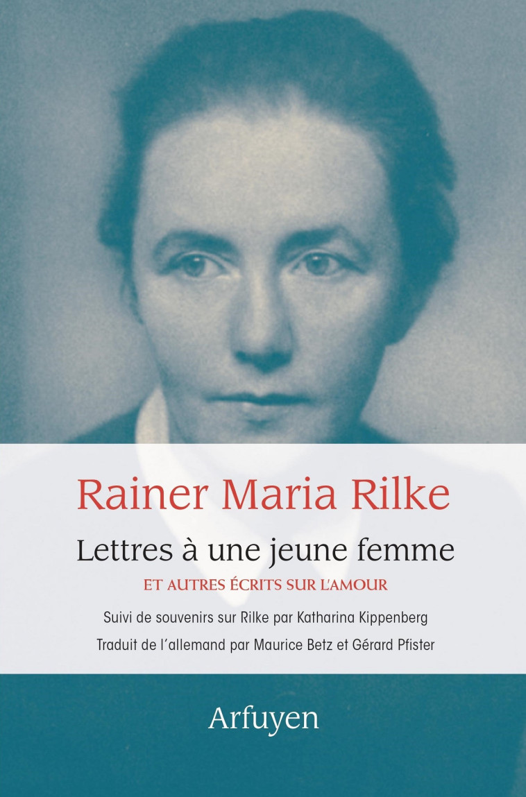 Lettres à une jeune femme - Rainer Maria Rilke - ARFUYEN