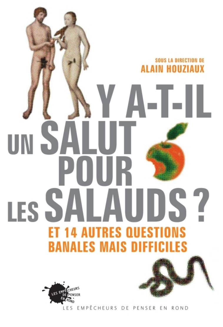 Y-a-t-il un salut pour les salauds ? -  Houziaux et Cie - EMPECHEURS