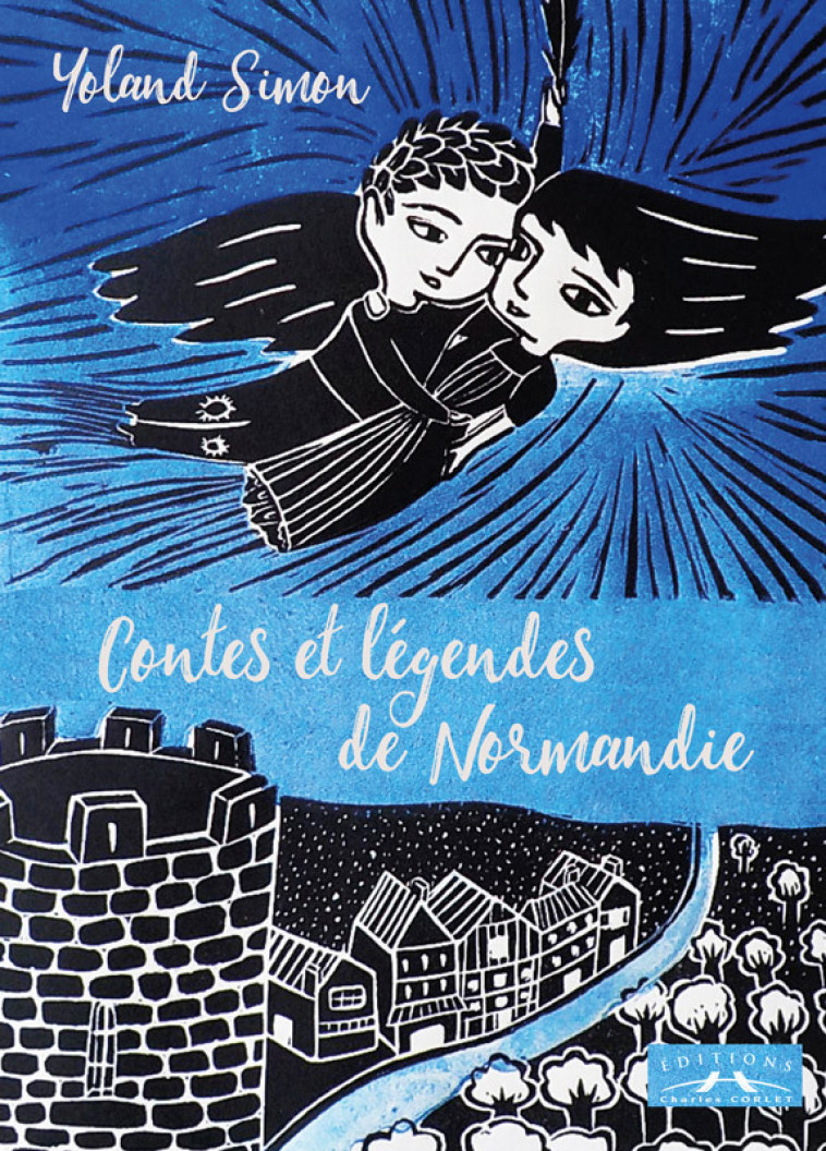 Contes et légendes de Normandie - Yoland Simon - CORLET