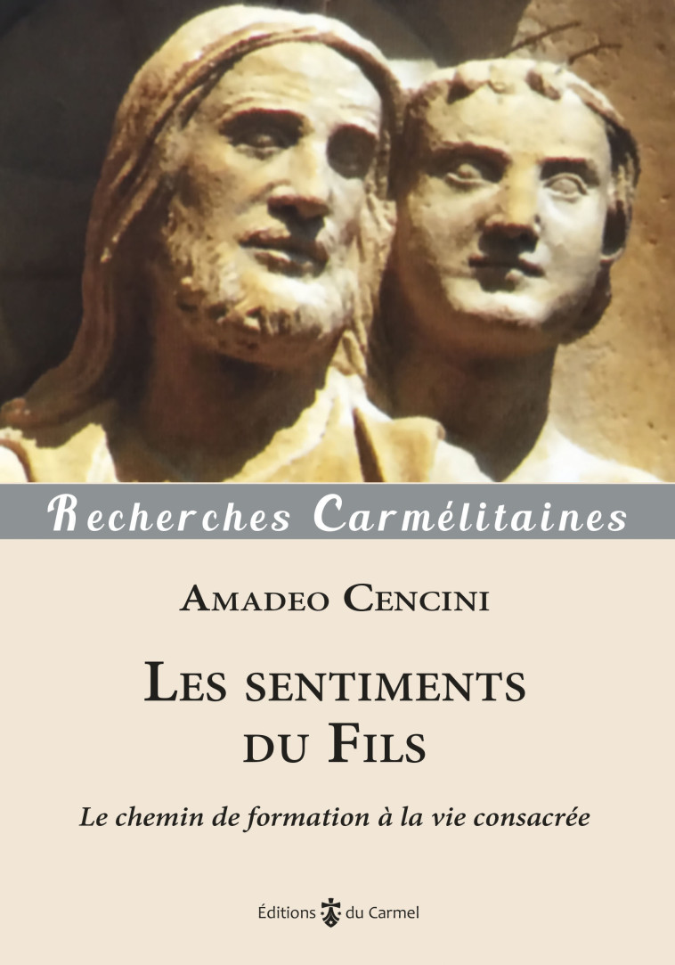 Les sentiments du Fils - Amadeo Cencini - CARMEL