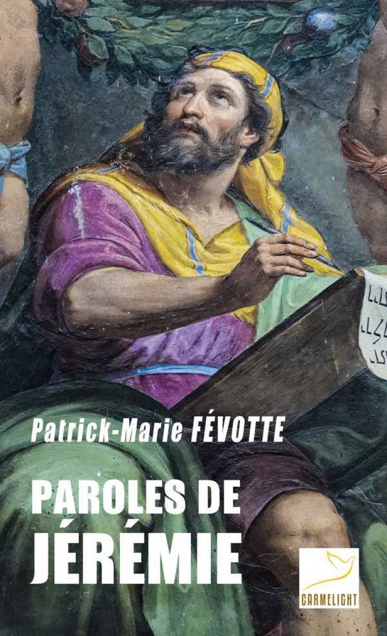 Paroles de Jérémie - Patrick-Marie Févotte - CARMEL