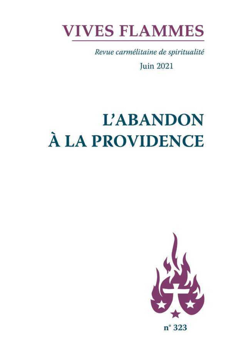 Revue Vives Flammes - L'abandon à la Providence -  Collectif - CARMEL