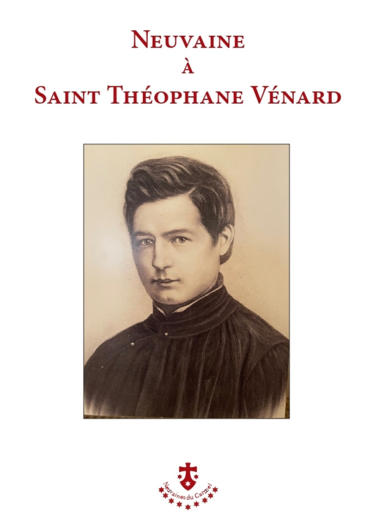 Neuvaine à saint Théophane Vénard -  Anonyme - CARMEL