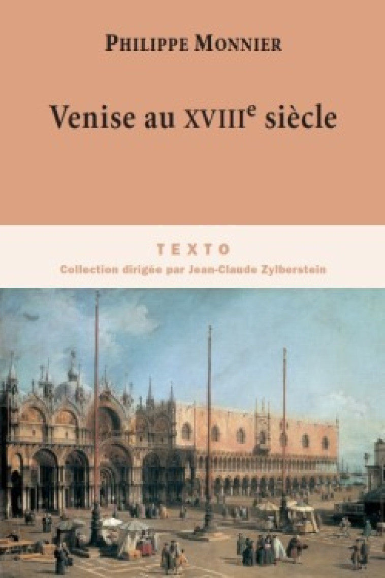 Venise au XVIIIe siècle - Philippe Monnier - TALLANDIER