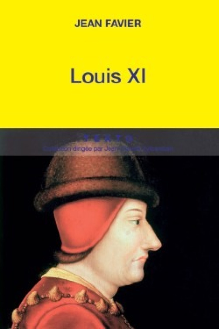 Louis XI - Jean Favier - TALLANDIER