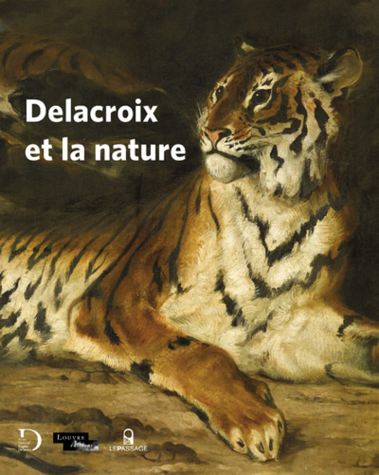 Delacroix et la nature -  Collectif - LE PASSAGE