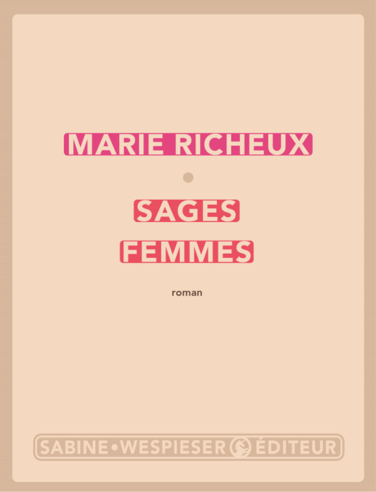 Sages femmes - Marie Richeux - SABINE WESPIESE