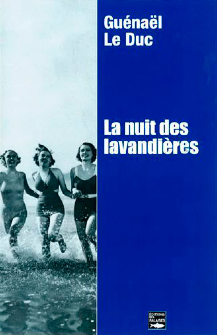 La Nuit Des Lavandières - Iléana Surducan - DES FALAISES