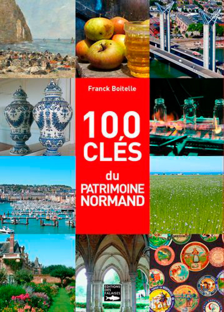 100 clés du patrimoine normand - XXX - DES FALAISES