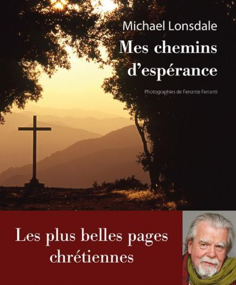 Mes chemins d'espérance - Michaël Lonsdale - REY