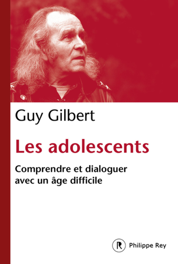 Les adolescents - Guy Gilbert - REY