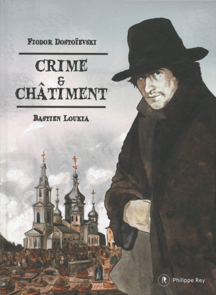 Crime et châtiment - Fédor Dostoïevski - REY