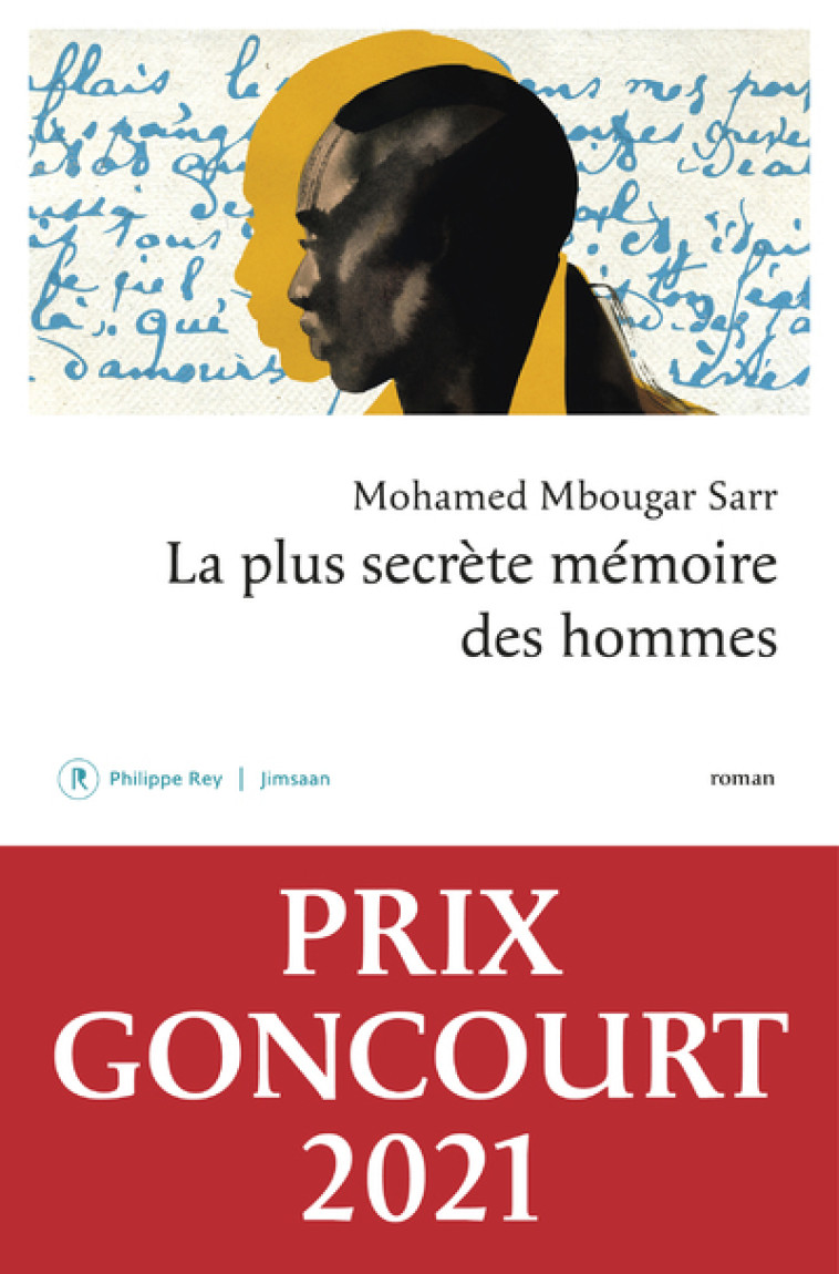 La plus secrète mémoire des hommes - Mohamed Mbougar Sarr - REY