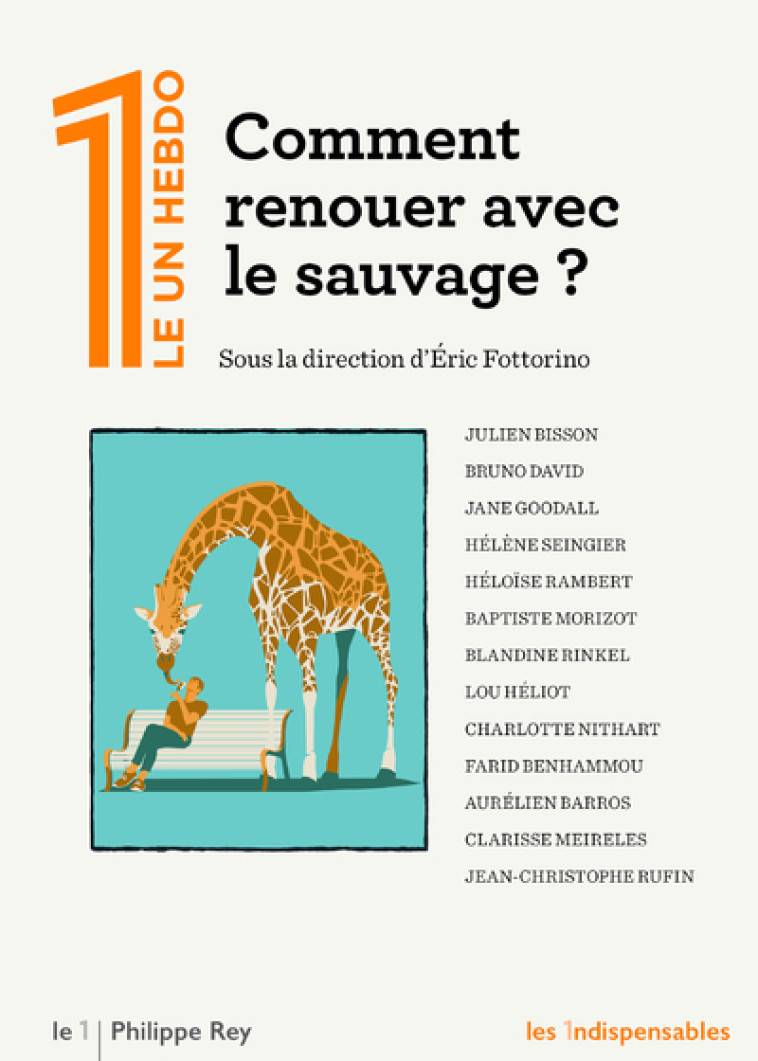 Comment renouer avec le sauvage ? -  Collectif - Le 1 - REY