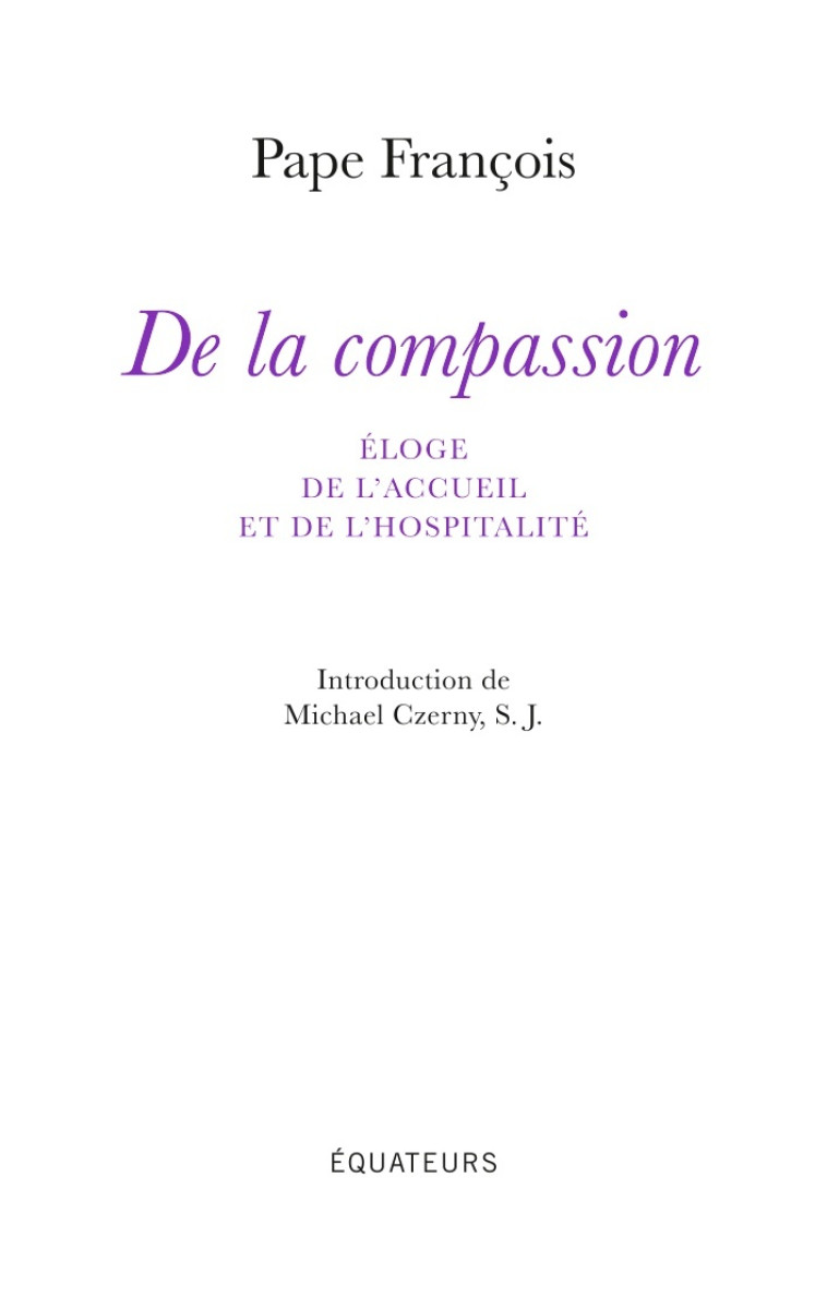 De la compassion - Pape François - DES EQUATEURS