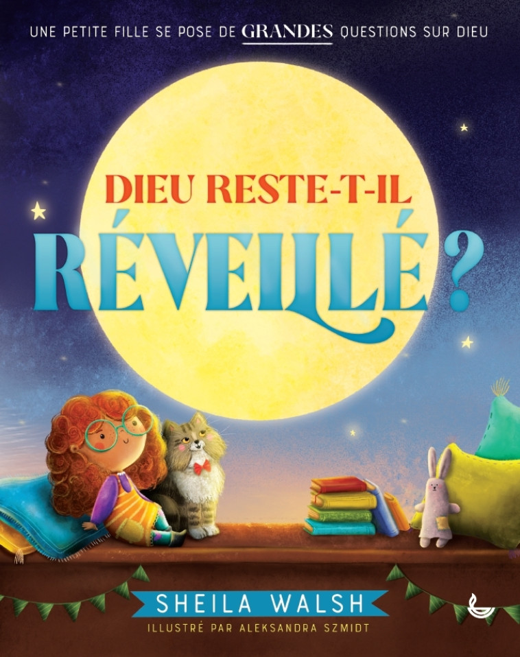 Dieu reste-t-il réveillé ? - WALSH SHEILA - LECTURE BIBLE F