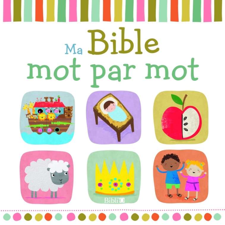 Ma Bible mot par mot - XXX - BIBLI O