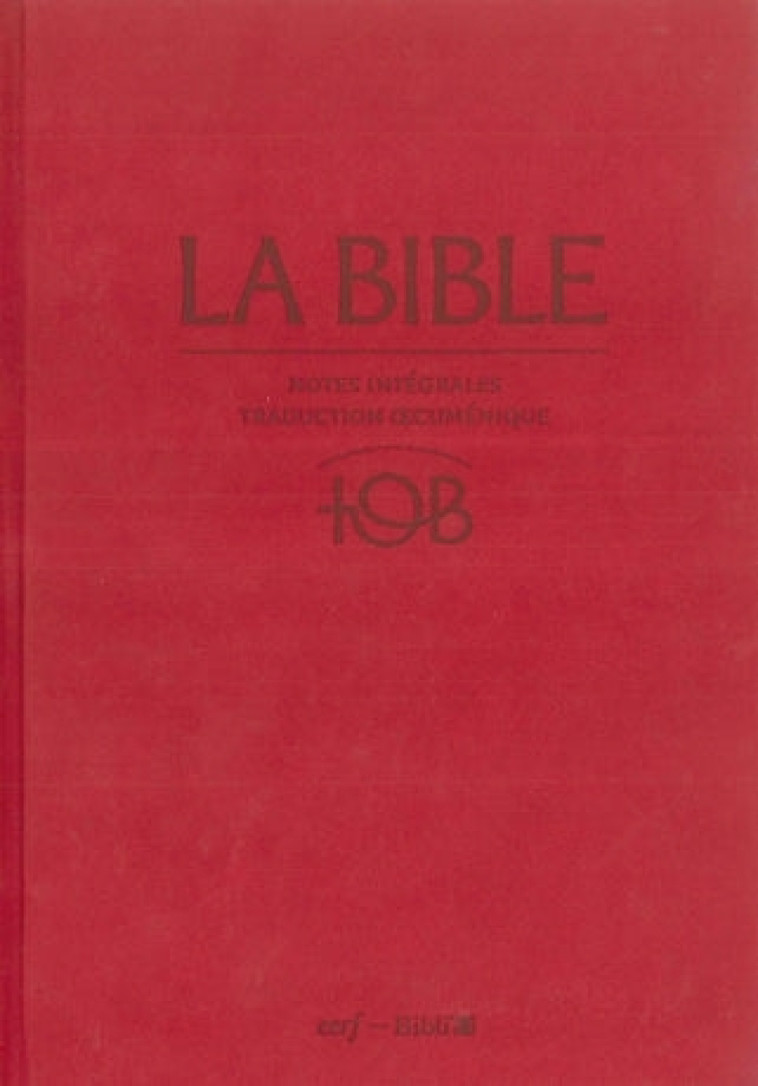 La Bible TOB -  Collectif - BIBLI O