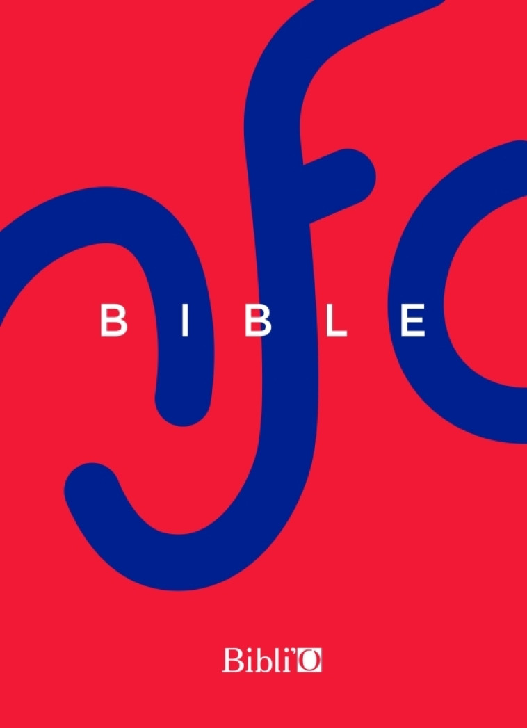 Bible Nouvelle français courant - XXX - BIBLI O