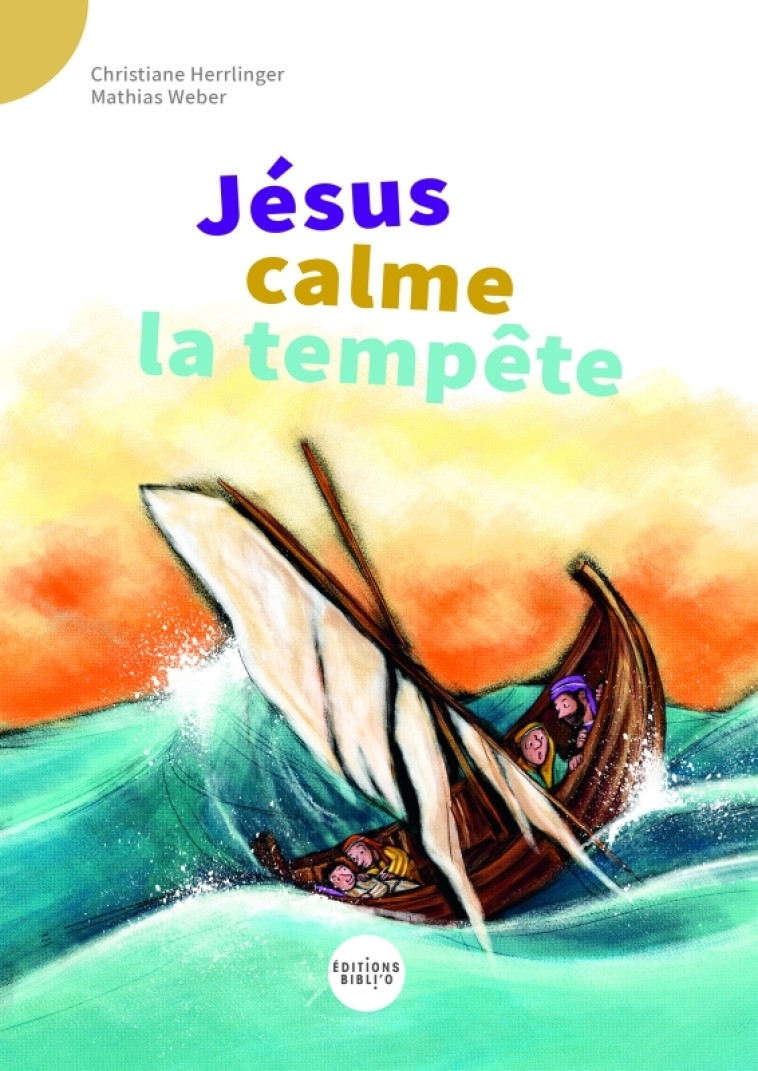 Jésus calme la tempête - Christiane HERRLINGER - BIBLI O