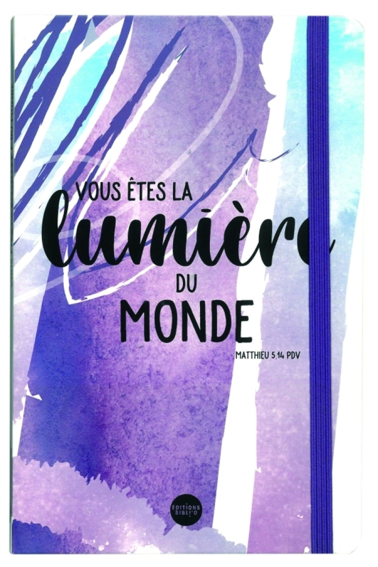 Vous êtes la lumière du monde - XXX - BIBLI O