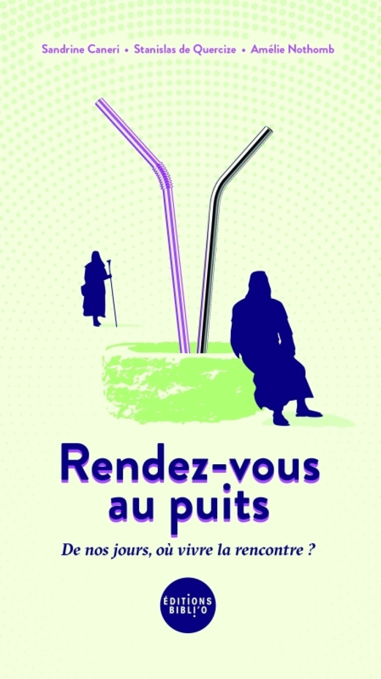 Rendez-vous au puits... - Sandrine Caneri - BIBLI O