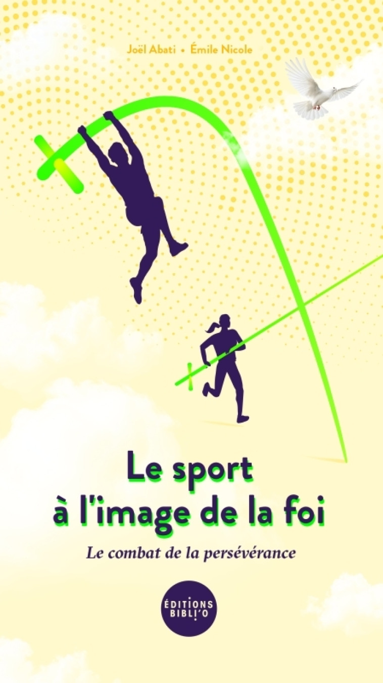 Le sport à l'image de la foi - Joël ABATI - BIBLI O